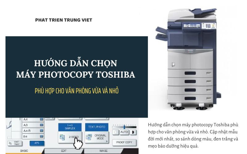 Hướng Dẫn Chọn Máy Photocopy Toshiba Phù Hợp Cho Văn Phòng Vừa Và Nhỏ